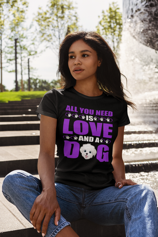 Image of All You Need Is Love and a Dog - Women's Cotton T-Shirt