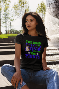 The Road to My Heart Is Paved With Paw Prints - Women's Cotton T-Shirt