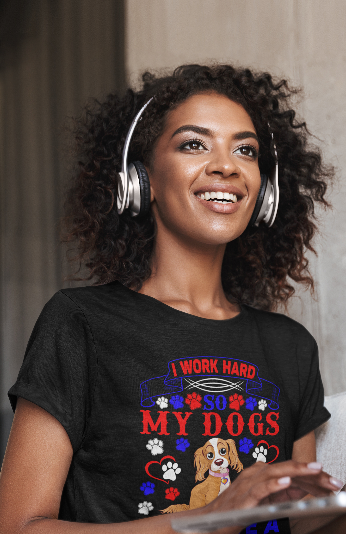 I Work Hard So My Dogs Can Have a Better Life - Cotton T-Shirt