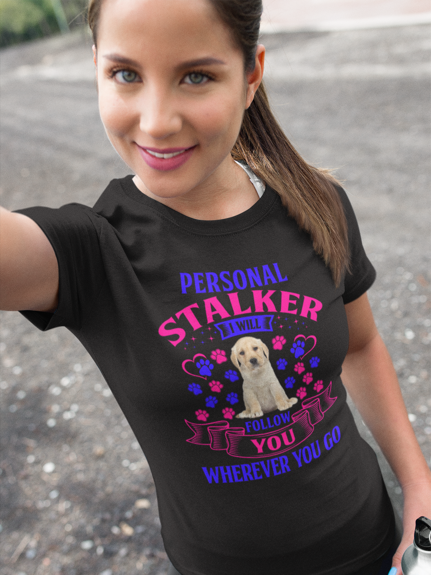 Personal Stalker I Will Follow You Wherever You Go - Cotton T-Shirt