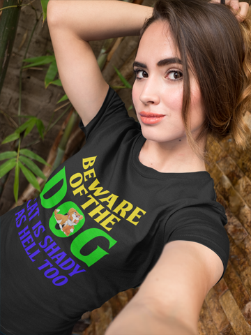 Image of Beware of the Dog. Cat Is Shady as Hell Too - Cotton T-Shirt