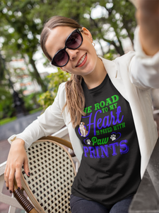 The Road to My Heart Is Paved With Paw Prints - Cotton T-Shirt