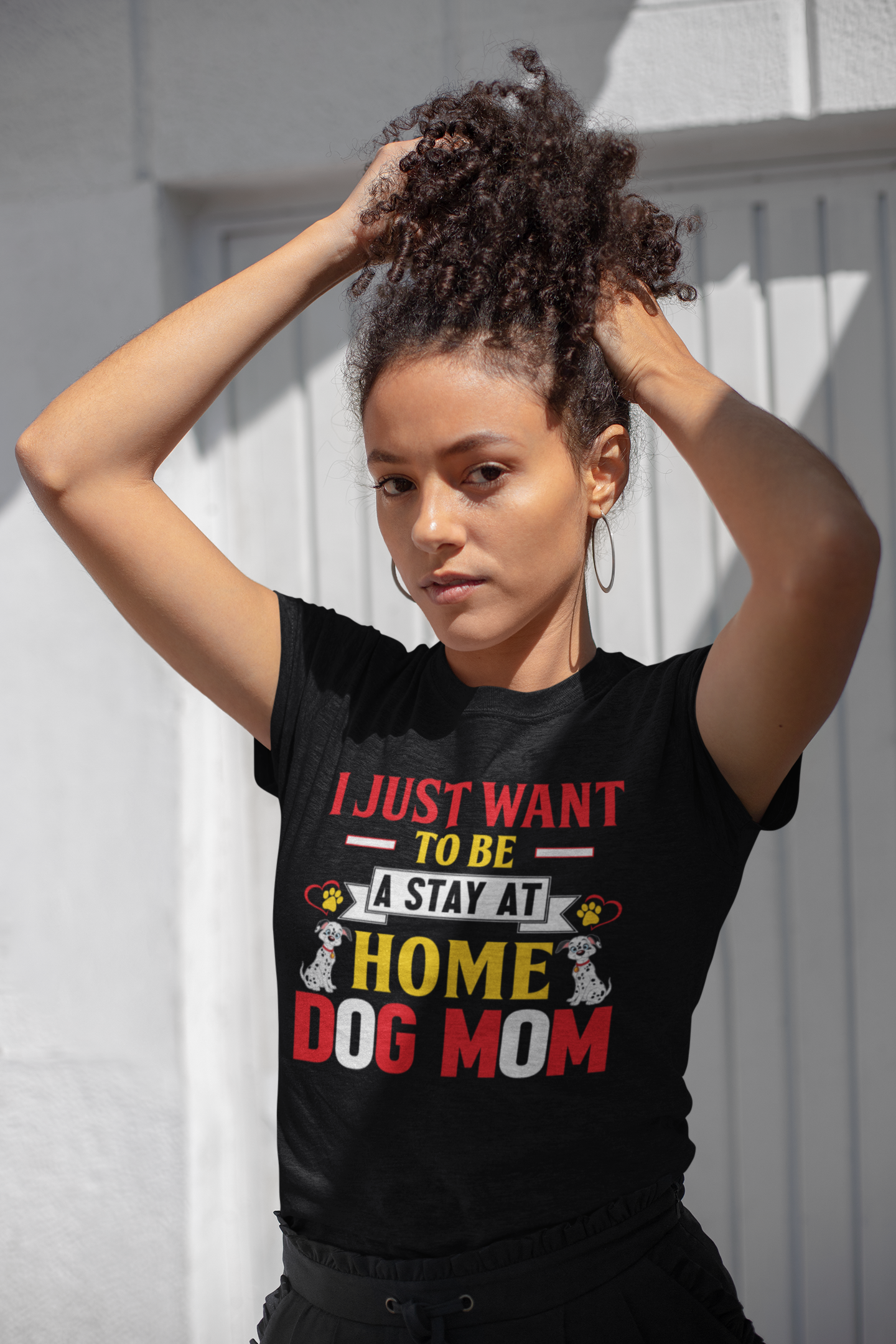 I Just Want to Be a Stay at Home Dog Mom - Cotton T-Shirt