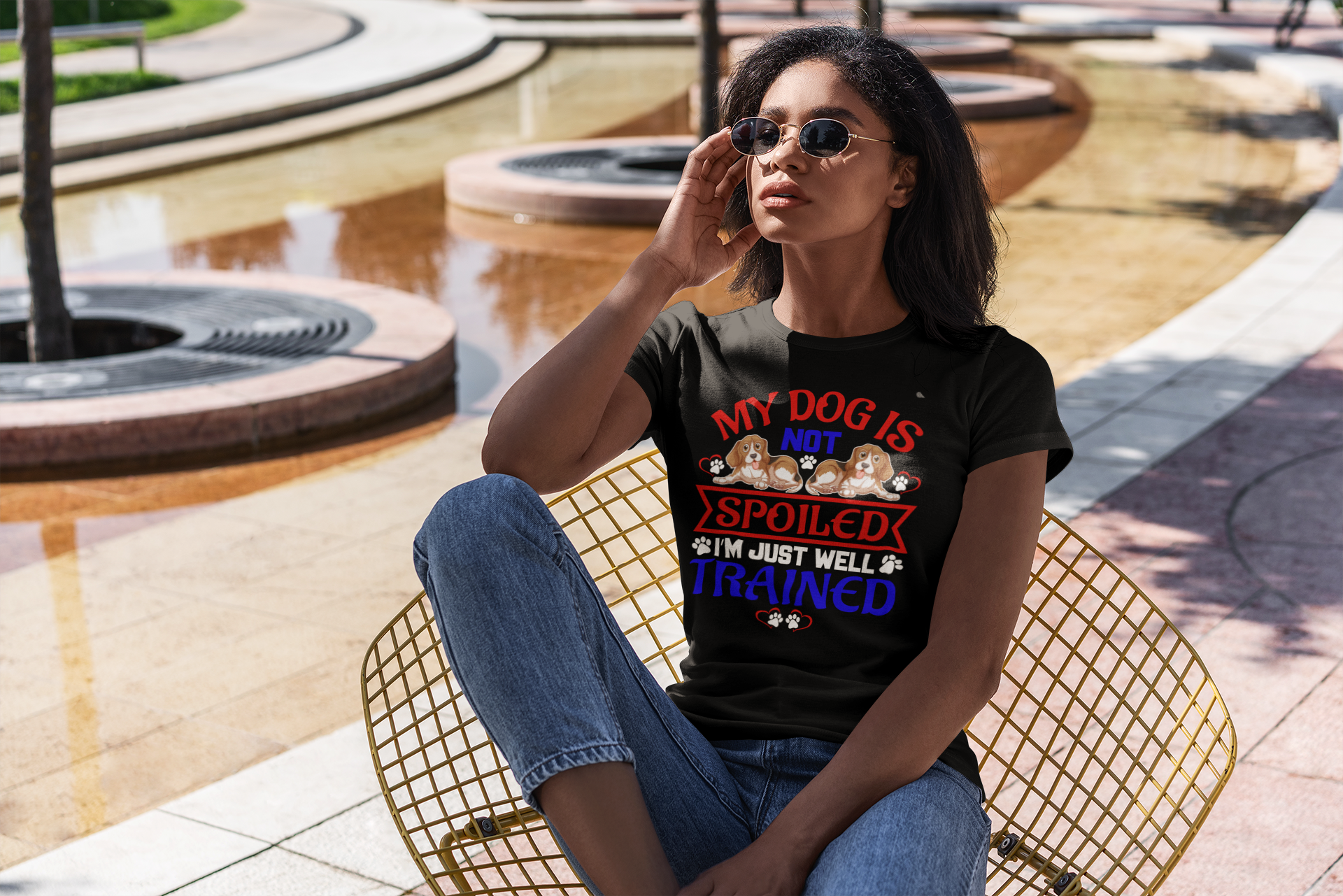 My Dog Is Not Spoiled I'm Just Well Trained - Women's Cotton T-Shirt