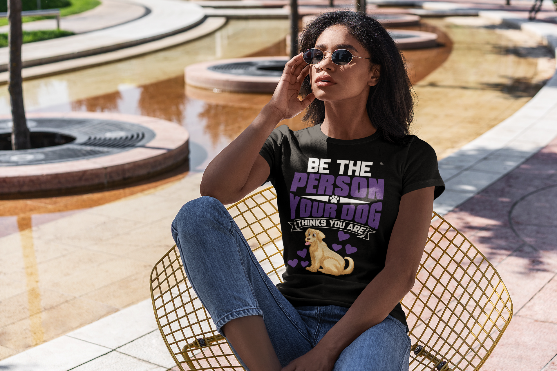 Be the Person Your Dog Thinks You Are - Women's Cotton T-Shirt