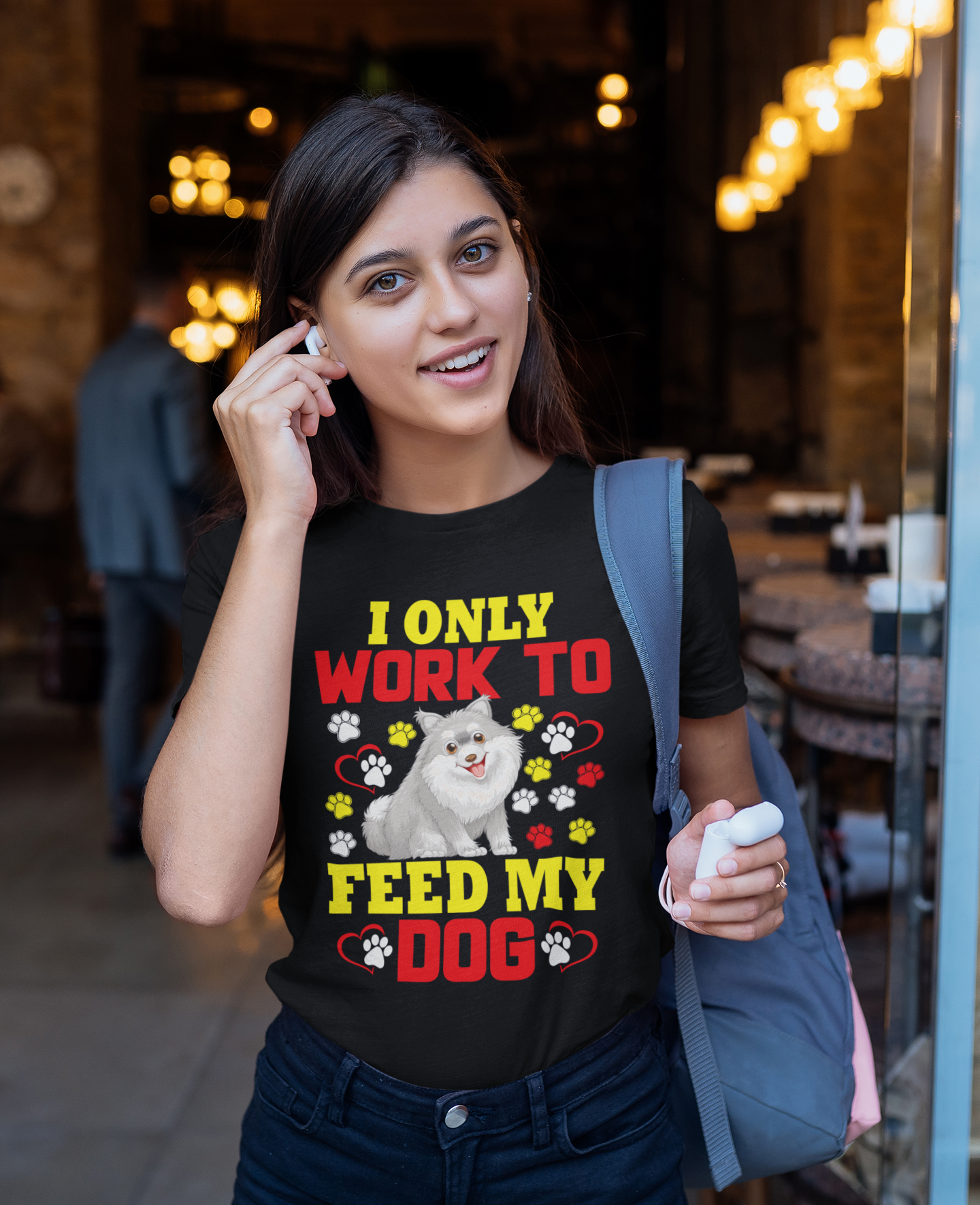 I Only Work to Feed My Dog - Cotton T-Shirt