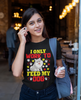 I Only Work to Feed My Dog - Cotton T-Shirt