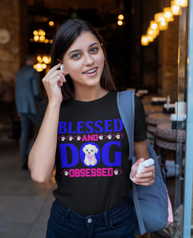 Blessed and Dog Obsessed - Cotton T-Shirt