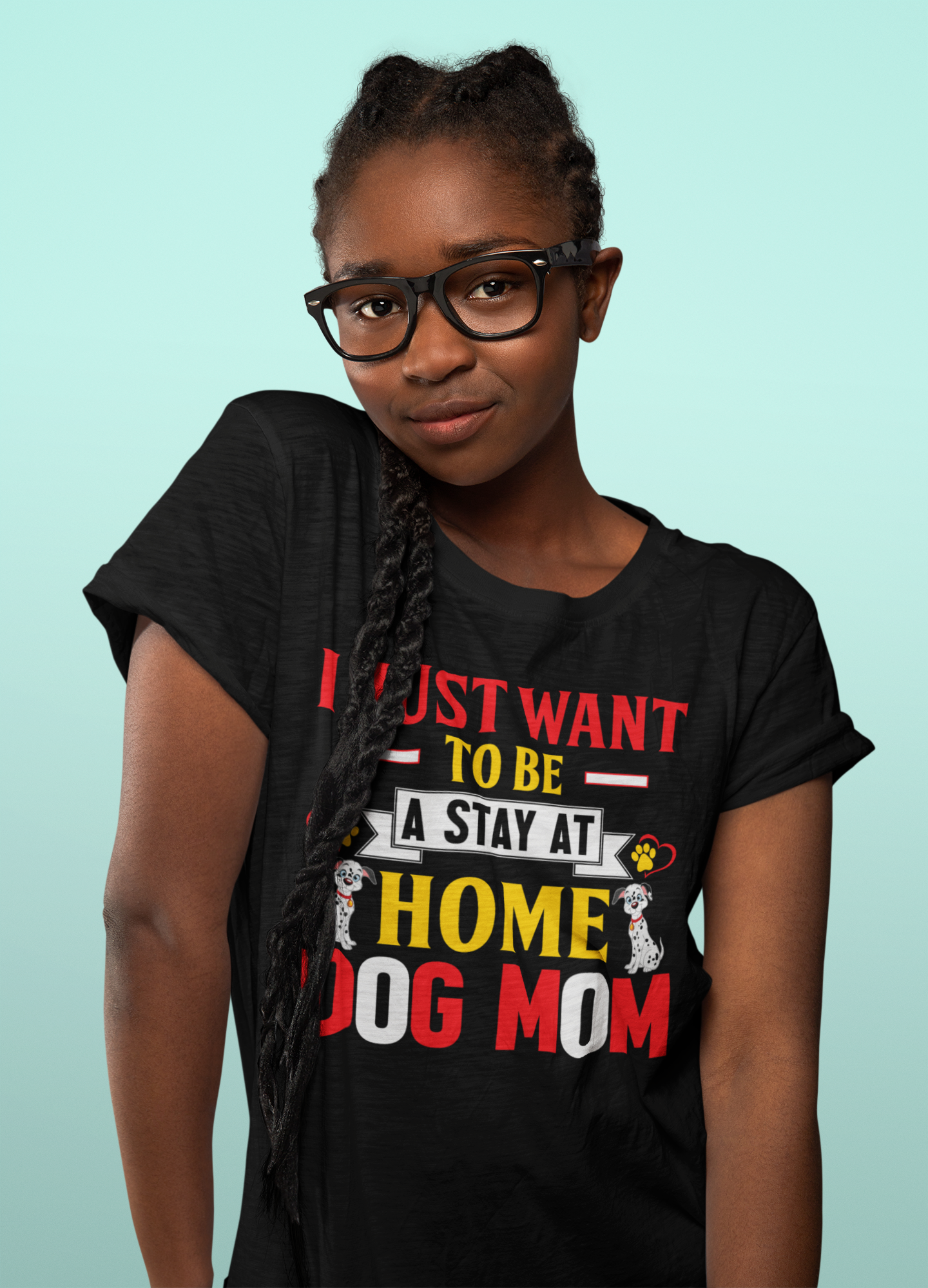 I Just Want to Be a Stay at Home Dog Mom - Cotton T-Shirt