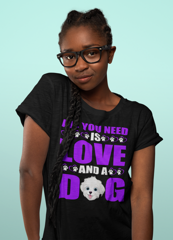 Image of All You Need Is Love and a Dog - Cotton T-Shirt