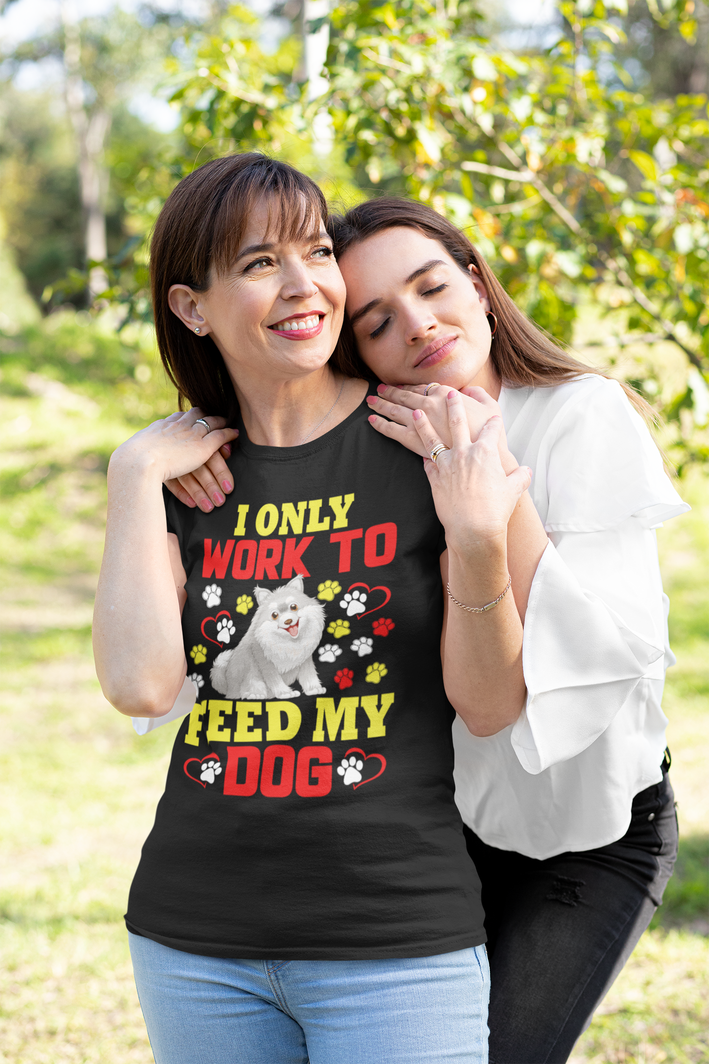 I Only Work to Feed My Dog - Cotton T-Shirt