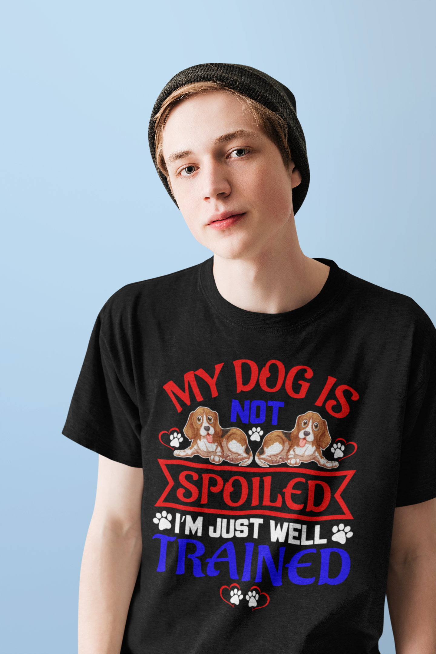 My Dog Is Not Spoiled I'm Just Well Trained - Cotton T-Shirt