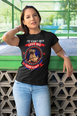Image of You Can't Buy Love but You Can Rescue It - Women's Cotton T-Shirt