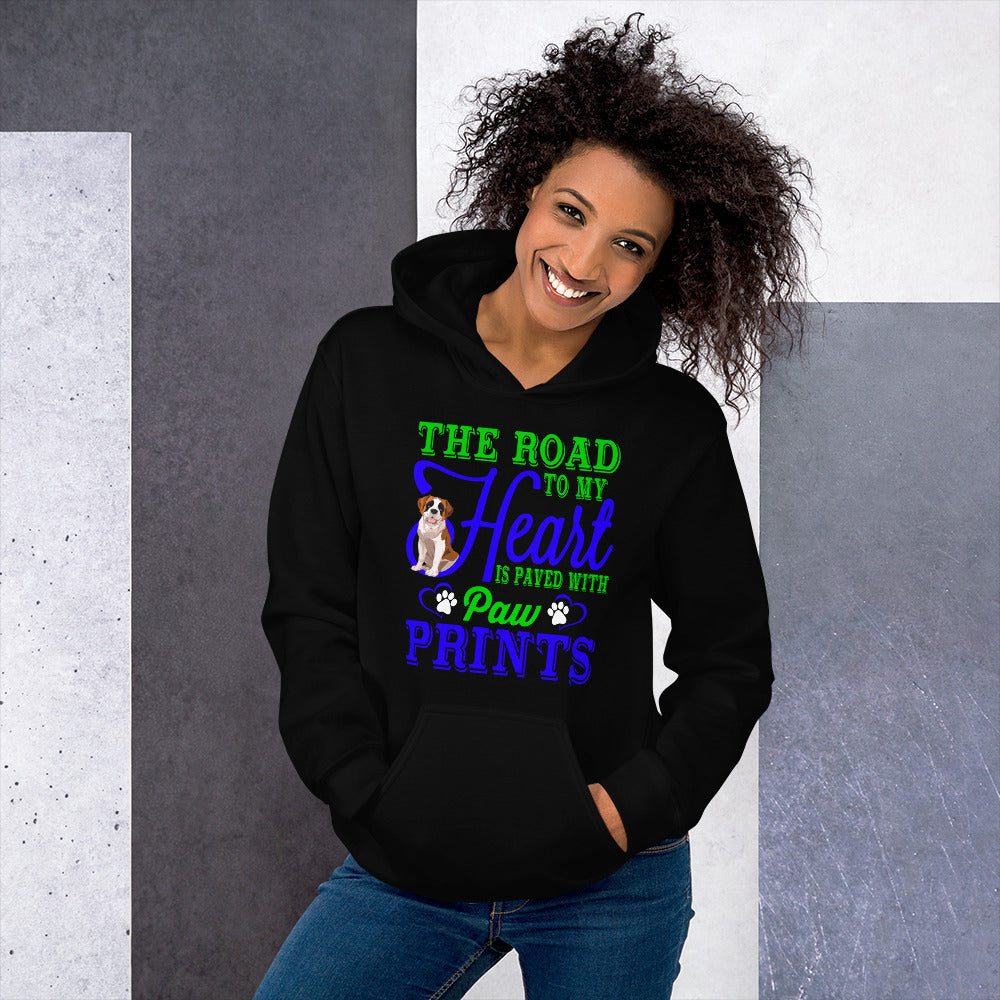 The Road to My Heart Is Paved With Paw Prints - Hoodie
