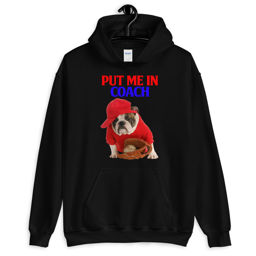 Put Me in Coach - Hoodie
