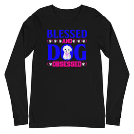 Blessed and Dog Obsessed - Long Sleeve Shirt