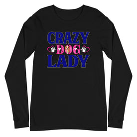 Crazy Dog Lady - Long Sleeve Shirt