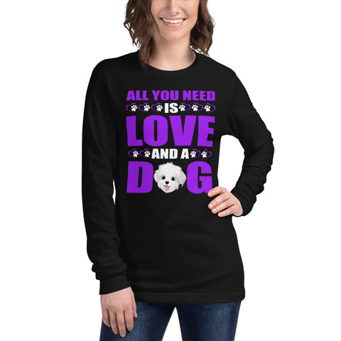 Image of All You Need Is Love and a Dog -  Long Sleeve Shirt