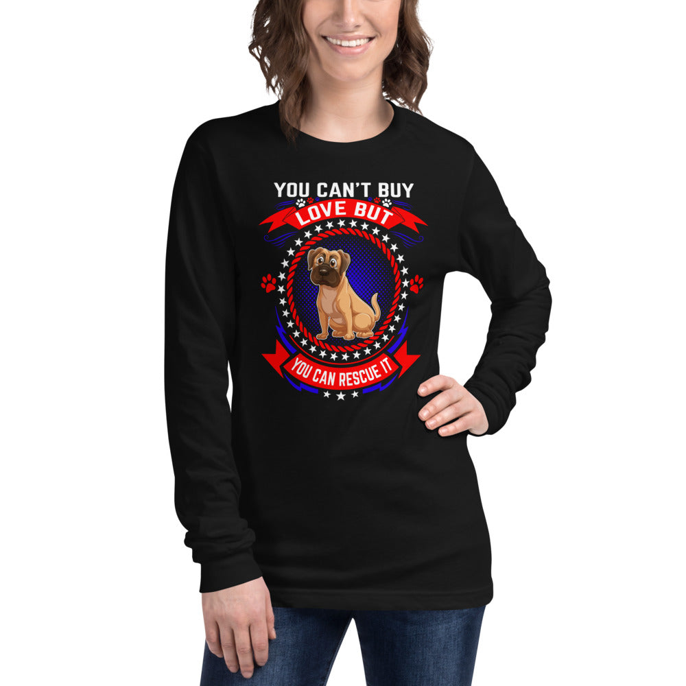 You Can't Buy Love but You Can Rescue It - Long Sleeve Shirt