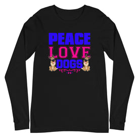 Peace Love Dogs -  Long Sleeve Shirt