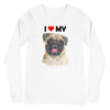 I Love My Pug - Long Sleeve Shirt