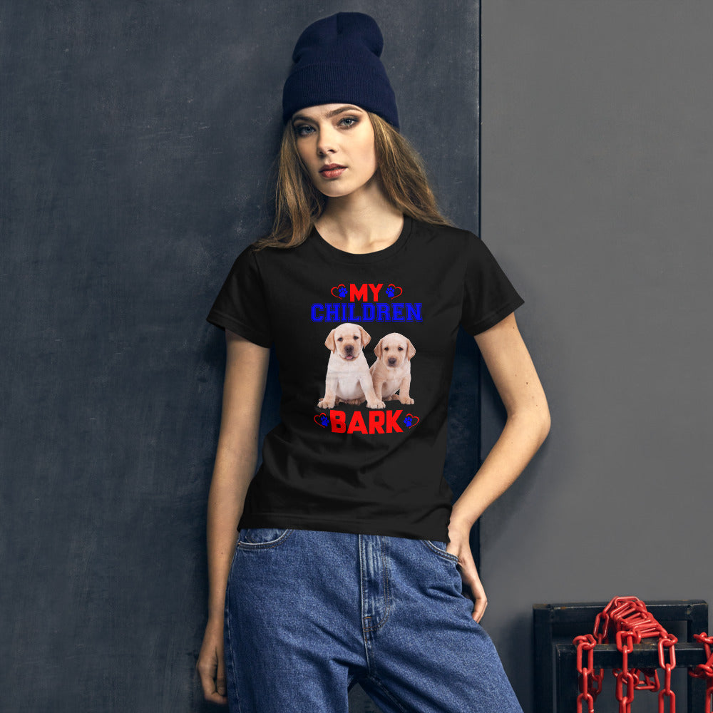 My Children Bark - Women's Cotton T-Shirt